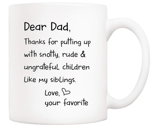 Thanks for Putting Up with Snotty Coffee Mug Father's Day Dad Christmas Gift Cup