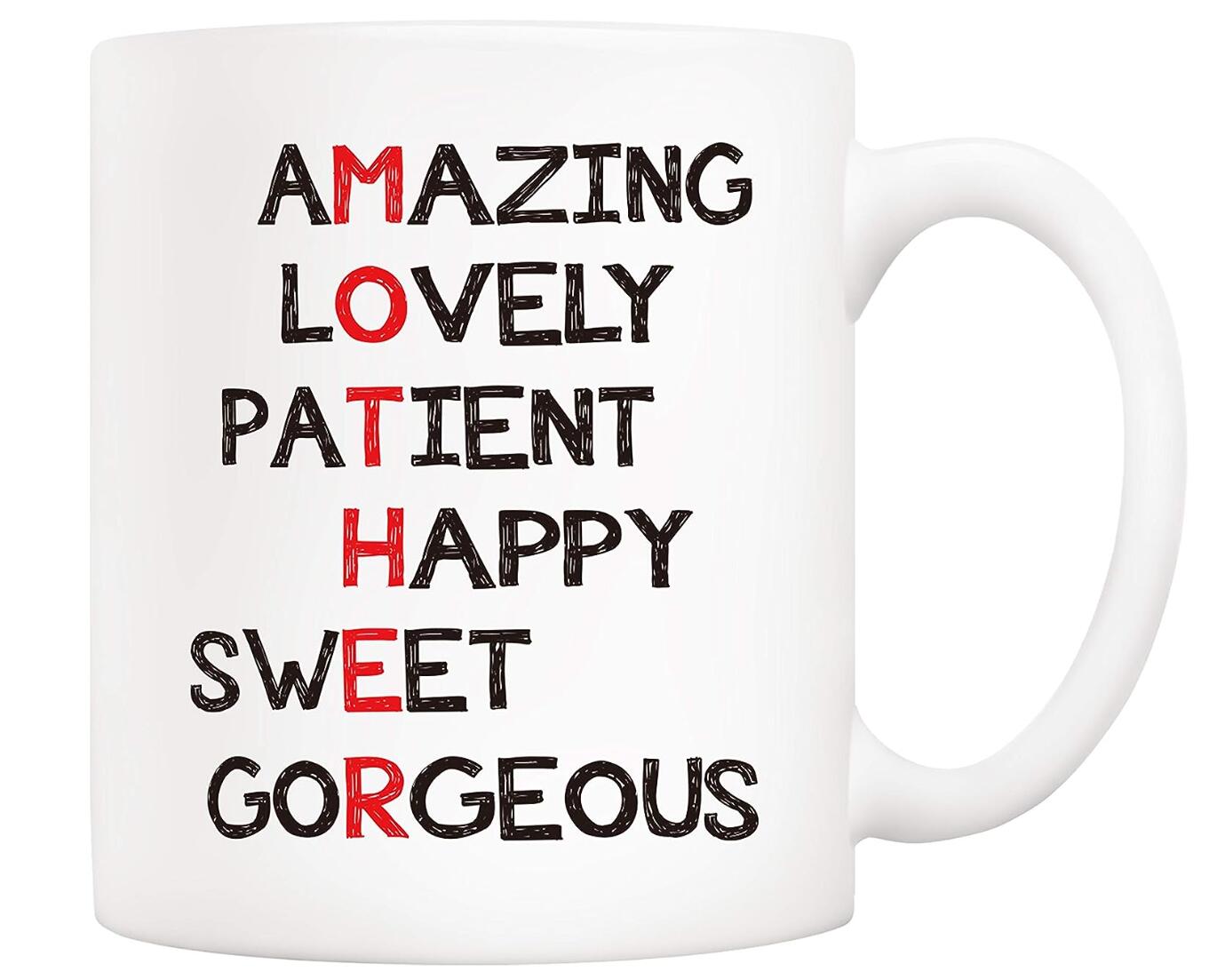 Amazing Lovely Patient Happy Sweet Gorgeous Coffee Mug Christmas Gifts Unique Cup