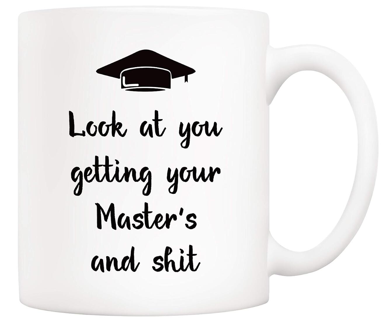 Look at You Getting Your Master's Coffee Mug Graduation Holiday Gift Cup