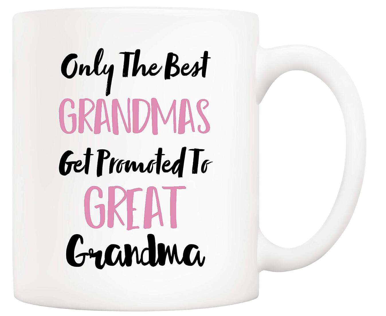 Only The Best Grandpms Get Promoted To Great Grandma Coffee Mug Mothers Day Gift Cup