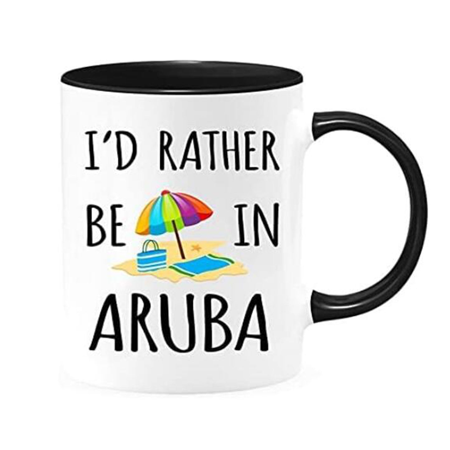 I'd Rather Be In Aruba Coffee Mug Funny Unique Cup Gift